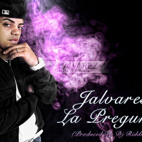 J Alvares - La Pregunta(Prod. By Dj Riddim)™¹ Old Shool