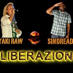 Sindread feat Yaki Raw - LIBERAZION