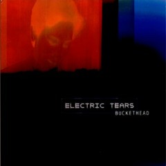 Electric Tears (Buckethead Cover)