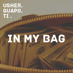 Usher - In My Bag Ft. Guapo & TI
