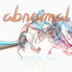 KEVZ - Abnormal (Original Mix)