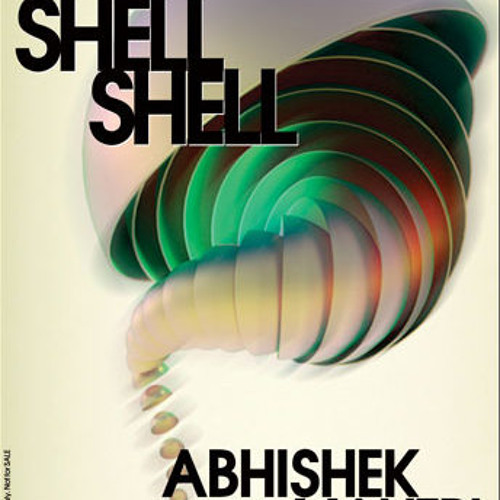 Shell Shell  October 2013 Progressive Groove Session - Abhishek Mantri N Deep Kontakt
