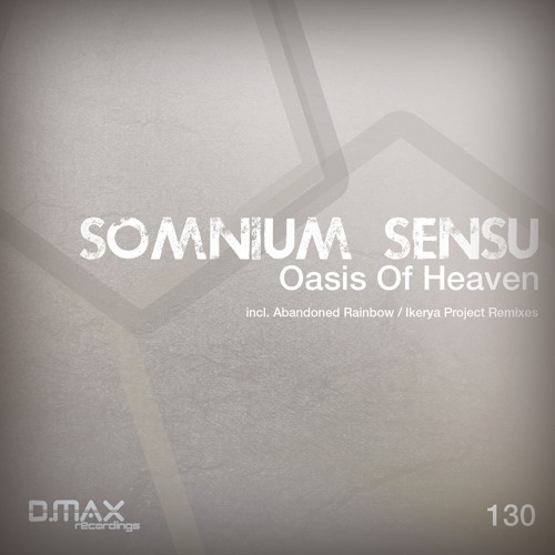 Somnium Sensu - Oasis Of Heaven (Ikerya Project remix)