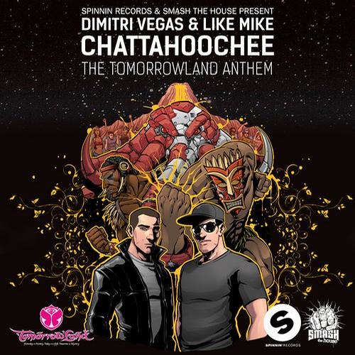 Dimitri Vegas & Like Mike - CHATTAHOOCHEE ( Tomorrowland Anthem 2013 ) BEATPORT N°1