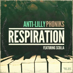 Respiration feat Scolla (prod by Phoniks)