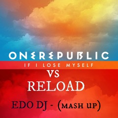 Reload Vs Lose My Self (Edo Dj Mash-Up) (FREE DOWNLOAD)
