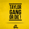 Taylor Gang - Wiz Khalifa
