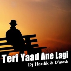 Teri Yaad  Dj Hardik& D'Mash Demo