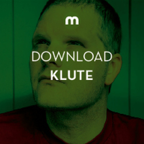 Download: Klute 'Comfort Zone'