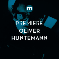 Premiere: Oliver Huntemann 'Schatten' (edit)