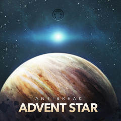Antibreak - Advent Star Album Preview