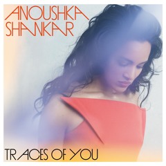 Anoushka Shankar - Unsaid (Featuring Norah Jones)