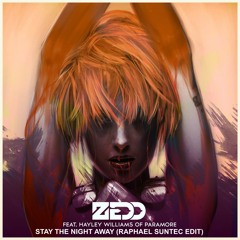 Zedd feat. Hayley Williams vs. Alex Hide - Stay The Night Away (Raphael Suntec Edit)