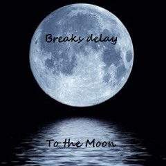To The Moon.....