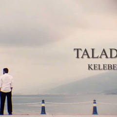 Esat Bargun - Kelebek(Taladro 2013)