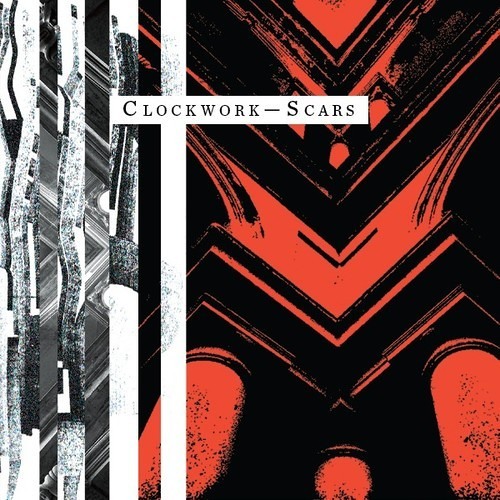 Clockwork (C/W)- Scars