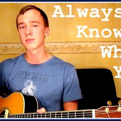 Always Know Where You Are - John Rzeznik (Treasure Planet) Acoustic Cover
