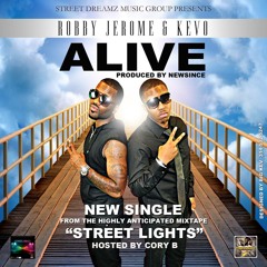 "Alive"  Robby & Kevo