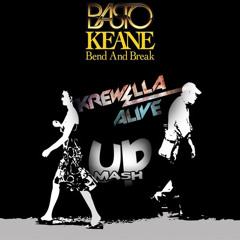 Basto vs. Keane & Krewella - Bend & Break Alive (Niels VL Mashup Edit) **Free download**