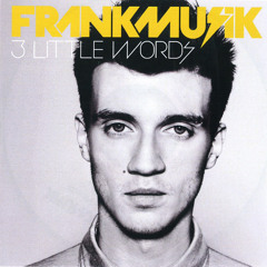 Frankmusik - 3 Little Words (Klar&PF rmx)