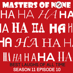 MoN 11.10 Best Laughs of All Time