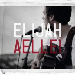 ELIJAH - AELLEI