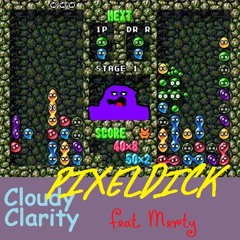 Cloudy Clarity - Pixeldick ~~~ (feat. Merty)