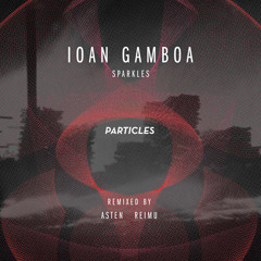 Ioan Gamboa - Sparkles (Reimu Remix)