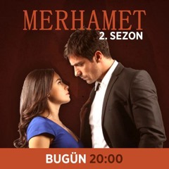 29- Merhamet Dizi Müzikleri - Duygusal Müziği (uzun)