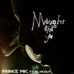 Midnight and You - Prince Mic ft. Blvkout