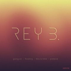 3. Rey B. - This Is Time
