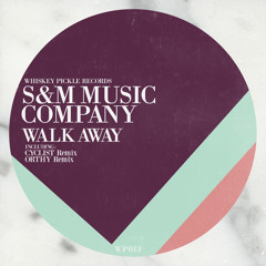 S&M Music Company - Walk Away (Cyclist Remix) snip