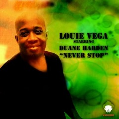 Never Stop (Sunset Ritual Mix) - Duane Harden/Louie Vega