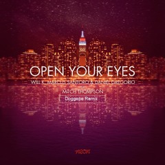 Will K - Open Your Eyes (Remix)