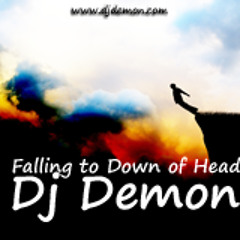 Dj Demon - Falling To Down Of Head (Original Mix) 2013