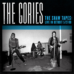 THE GORIES - "To Find Out" clip off The Shaw Tapes: Live in Detroit 5/27/88