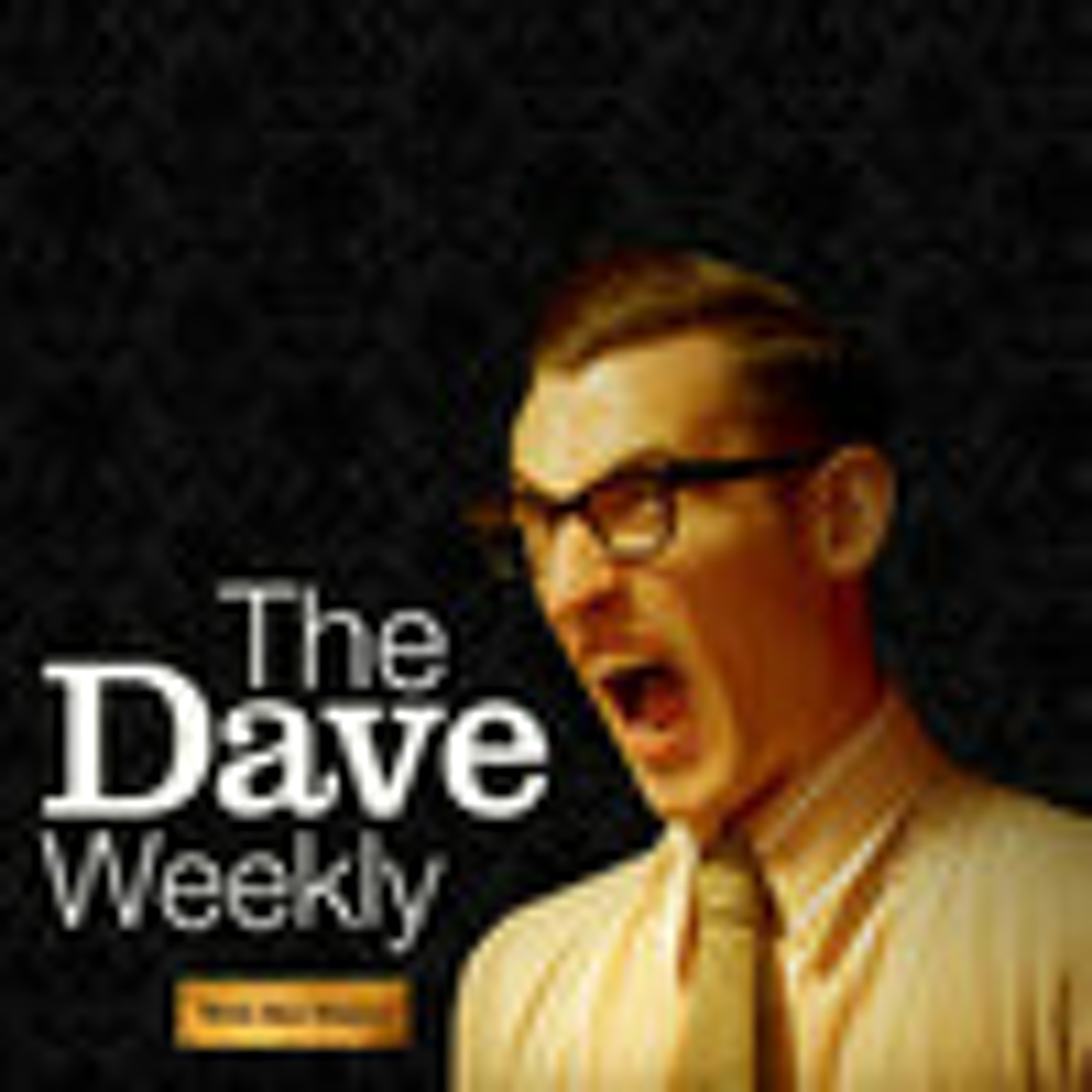 TheDaveWeekly