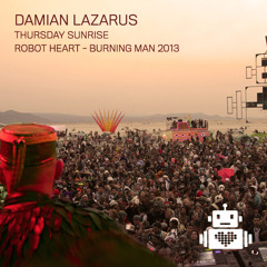 Damian Lazarus - Robot Heart Burning Man 2013