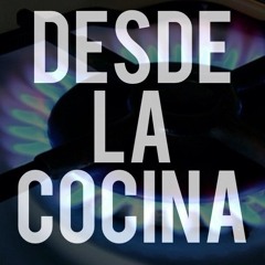 Desde la cocina