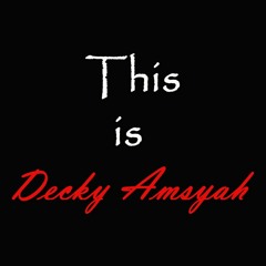 Decky Amsyah-Permintaan Hati