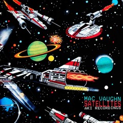 Mac Vaughn - Satellites (Luca Terzini Special Remix)