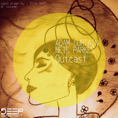 Adam Curtain & Neil Parkes - Outcast (Original Mix)