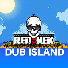 Rednek - Dub Island [EXCLUSIVE PREMIERE]