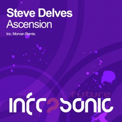 Steve Delves - Ascension (Morvan Vocal Mix)