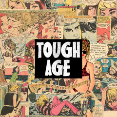 Tough Age - The Heart Of Juliet Jones