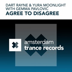Dart Rayne & Yura Moonlight feat. Gemma Povlovich - Agree To Disagree [ASOT 585]