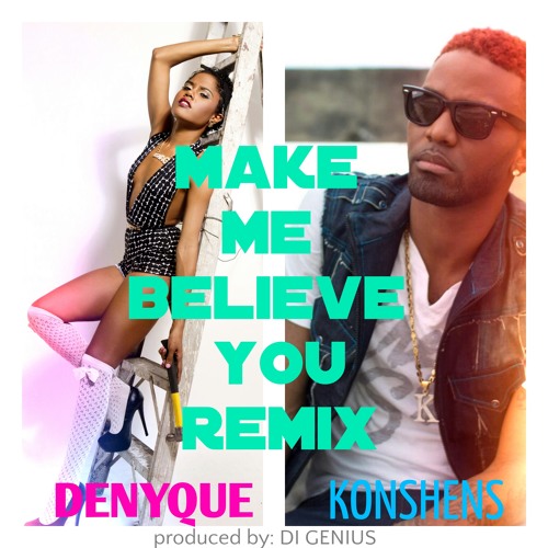 Make Me Believe You (Remix)