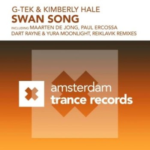 G-tek & Kimberly Hale - Swan Song (Original Mix) [2012]