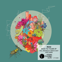 MUUI - Back To Yours (Oniris Remix) [Crossfrontier Audio]