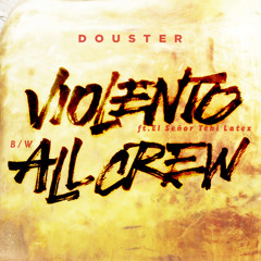 Douster - Violento (ft El Señor Teki Latex) (MCR-012 // Main Course)